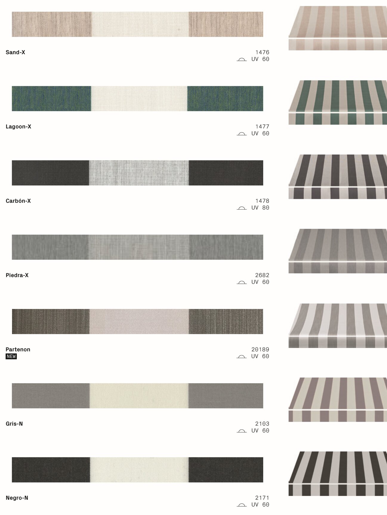 Sand-X 1476 lagoon-x 1477 carbon-x 1478 piedra-x 2682 partenon 20189 gris-n 2103 negro-n 2171 Sand-X 1476 lagoon-x 1477 carbon-x 1478 piedra-x 2682 partenon 20189 gris-n 2103 negro-n 2171